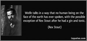 ... on-the-face-of-the-earth-has-ever-spoken-with-the-rex-stout-270172.jpg