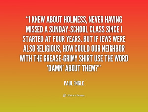 quote-Paul-Engle-i-knew-about-holiness-never-having-missed-177077.png