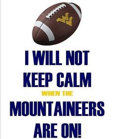 wvu football i will not calm down more wvu mountain country roads ...