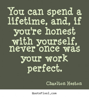 ... quotes from charlton heston make personalized quote picture