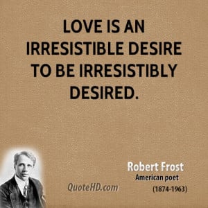 Robert Frost Love Quotes
