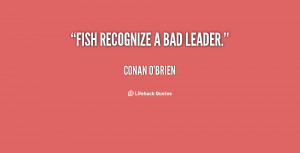 File Name : quote-Conan-OBrien-fish-recognize-a-bad-leader-27318.png ...