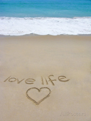 ... Ny with the Words 'Love Life' Written in the Sand Photographic Print