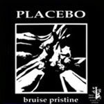 ... Pristine, Placebo (Placebo lyrics, explanations and press quotes