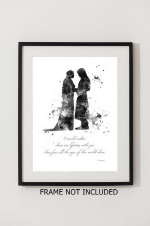 ... PRINT Aragorn and Arwen Quote, Lord of the Rings illustration 10 x 8