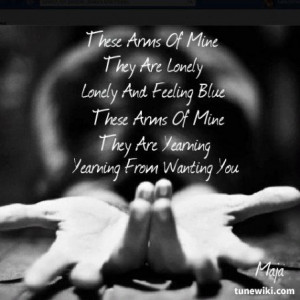 Lyric Art of These Arms Of Mine by Otis Redding #tunewiki