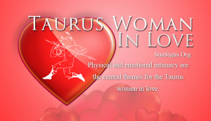 Taurus Woman In Love » Sun Signs