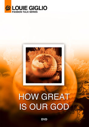 Louie Giglio: How Great Is Our God DVD Details: