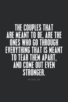 ... that is meant to tear them apart, and come out even stronger. More