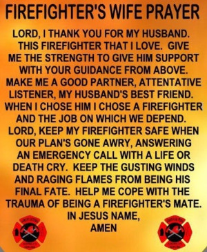 Firefighter / paramedic wife. Because I will be a firefighters wife ...