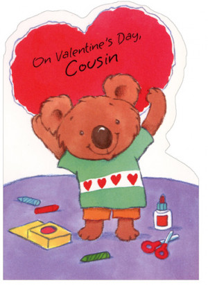 Greetings Valentine's Day Card - FRONT: On Valentine's Day, Cousin ...