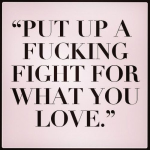 Quotes About Love Worth Fighting For
