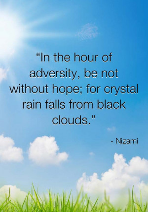 In The Hours Of Adversity, Be Not Without Hope, For Crystal Rain Falls ...