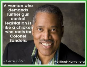 Larry Elder A Woman Who Demands Further Gun Control Legislation is ...