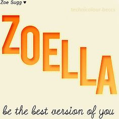 zoella more favourite youtuber youtube quotes zoella british youtube ...
