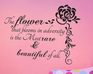 The flower that blooms in adversity Vinyl Decal Quotes Wall Sticker ...