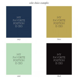 CEO Print, Choose Your Color