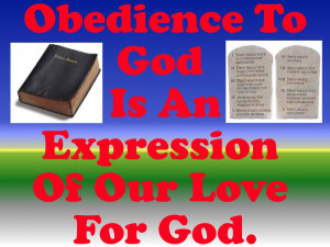 : obedience-to-god-is-an-expression-of-our-love-for-god-bible-quote ...