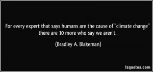 More Bradley A. Blakeman Quotes