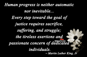 Human Progress Is Neither Automatic Nor Inevitable….