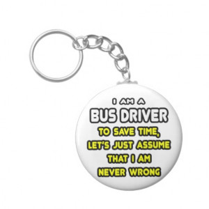 Funny Bus Driver T-Shirts and Gifts Keychains