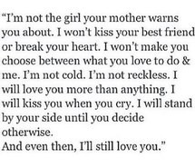 ... heartbreak, kiss, love, love you, mom, quote, quotes, reckless, white