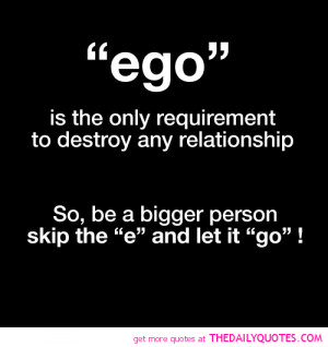 ego-destroy-relationship-love-quotes-sayings-pictures.png