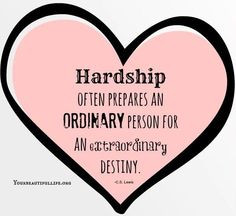 Hardship quote via www.YourBeautifulLife.org