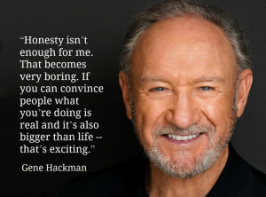 Gene Hackman - Movie Actor Quote - Film Actor Quote #genehackman