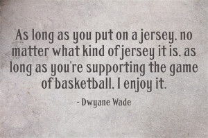 Dwyane Wade Quotes | Best Basketball Quotes