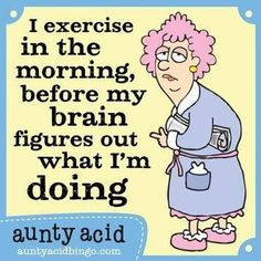 Aunty Acids workout tips No.33: More