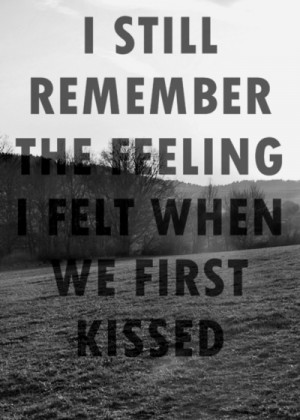 image quotes typography sayings text photography remember feeling kiss ...