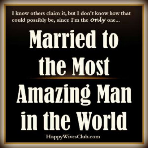 Married to the most amazing man in the world♡