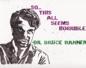 Bruce Banner The Avengers 9 x 12 Quote Watercolor Original