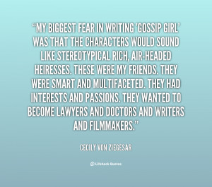 quote Cecily von Ziegesar my biggest fear in writing gossip girl