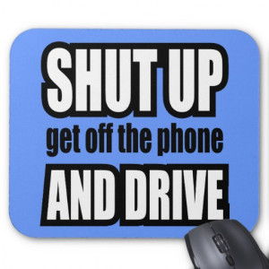 Shut And Drive Cellphone