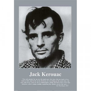 Jack Kerouac Poster 24x36 On the Road quote Sal Paradise Dean Moriarty