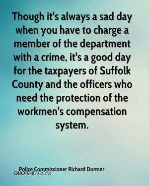 Police Commissioner Richard Dormer Quotes