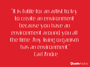 ... to create an environment because you have an environment around you