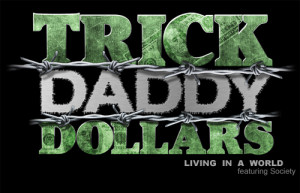 Trick Daddy Take House Lyrics
