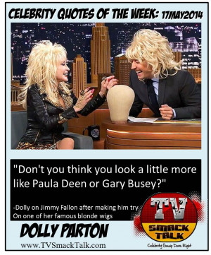 Don’t you think you look a little more like Paula Deen or Gary Busey ...