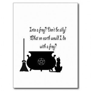 Funny Pagan Witch Saying Post Card