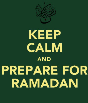 Keep calm and prepare for Ramadan!