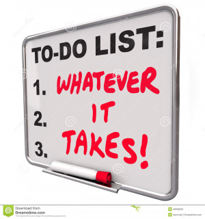 Whatever It Takes words on a to do list written on a board to ...