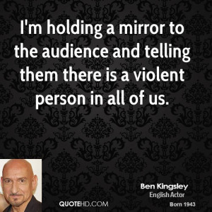 holding a mirror to the audience and telling them there is a ...