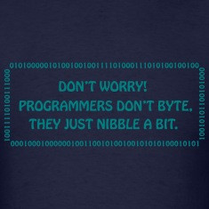 Programmers Don't Byte! T-Shirts