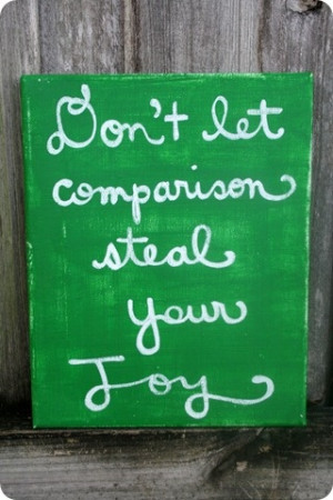 Don't let comparison steal your joy