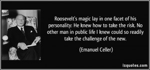 Roosevelt's magic lay in one facet of his personality: He knew how to ...