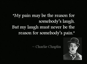 charlie chaplin, laugh, pain, quotes, text