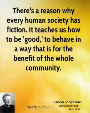 There's a reason why every human society has fiction. It teaches us ...